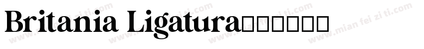 Britania Ligatura字体转换